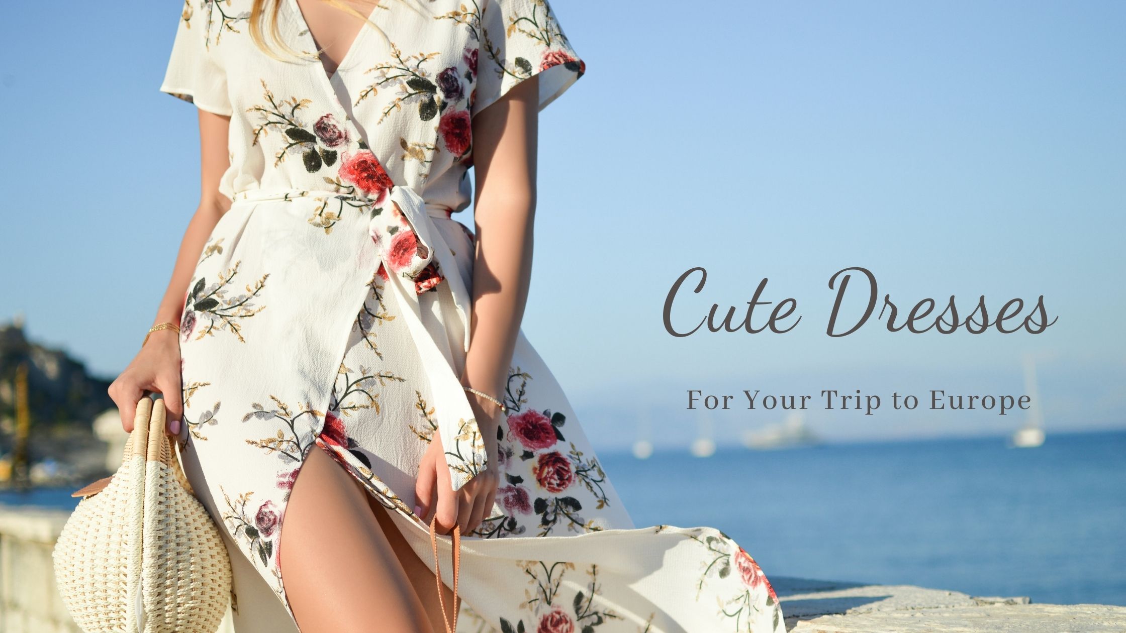 cute dresses for europe European Summer Outfits: How To Dress Like A Chic European Woman - Beth  Ferguson