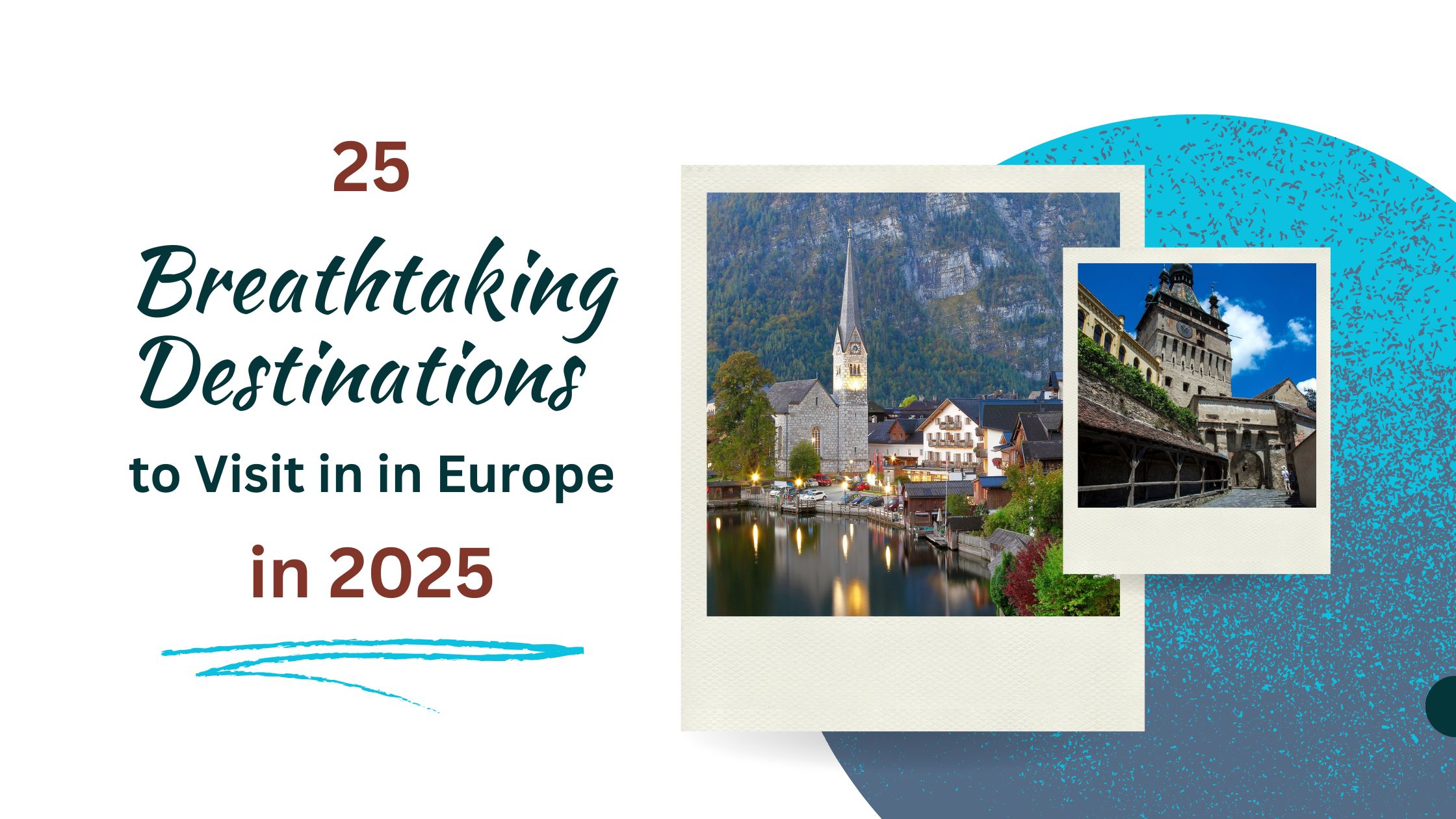 25 Breathtaking European Destinations to Visit in 2025 Looknwalk